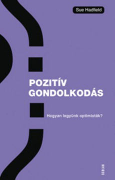 Pozitív gondolkodás - Hogyan legyünk optimisták? termékhez kapcsolódó kép