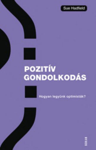 Pozitív gondolkodás - Hogyan legyünk optimisták? termékhez kapcsolódó kép