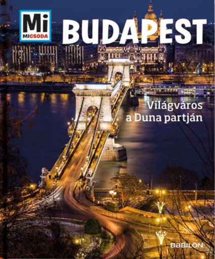 Budapest - Világváros a Duna partján termékhez kapcsolódó kép