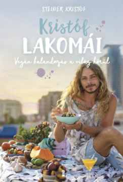 Kristóf lakomái - Vegán kalandozás a világ körül termékhez kapcsolódó kép
