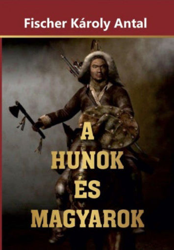 A Hunok és Magyarok termékhez kapcsolódó kép