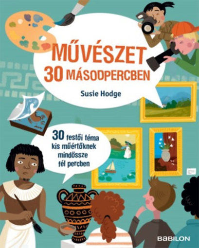 Művészet 30 másodpercben termékhez kapcsolódó kép