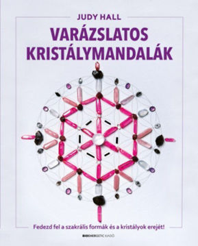 Varázslatos kristálymandalák - Fedezd fel a szakrális formák és kristályok erejét! termékhez kapcsolódó kép