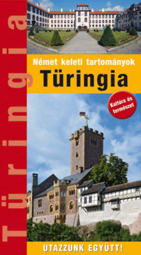 Türingia - Útikönyv  - Utazzunk Együtt! termékhez kapcsolódó kép