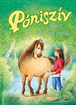 Póniszív 1. - Anni talál egy pónit termékhez kapcsolódó kép