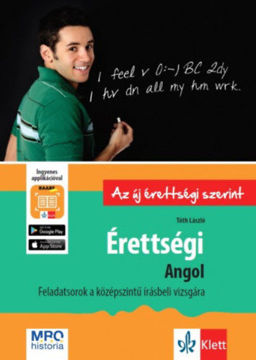 Érettségi - Angol - Feladatsorok a középszintű írásbeli vizsgára - + Ingyenes Applikáció termékhez kapcsolódó kép
