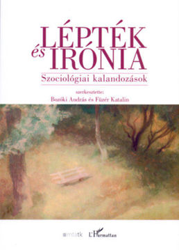 Lépték és irónia - Szociológiai kalandozások termékhez kapcsolódó kép