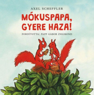 Mókuspapa, gyere haza! termékhez kapcsolódó kép