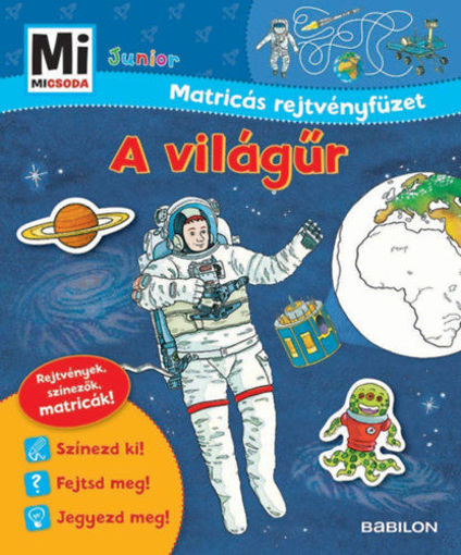 A világűr - Mi micsoda Junior Matricás rejtvényfüzet termékhez kapcsolódó kép