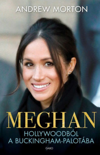 Meghan - Hollywoodból a Buckingham-palotába termékhez kapcsolódó kép