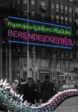 Berendezkedés - (versek 2014-2017) termékhez kapcsolódó kép