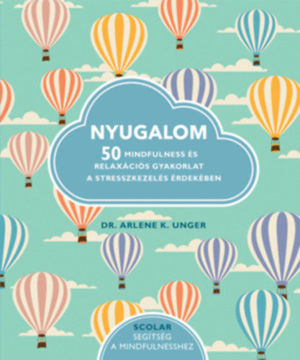 Nyugalom - 50 Mindfulness és relaxációs gyakorlat a stersszkezelés érdekében termékhez kapcsolódó kép