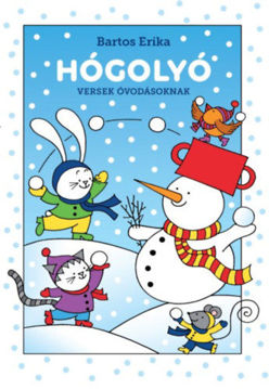 Hógolyó - Versek óvodásoknak termékhez kapcsolódó kép