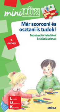 Már szorozni és osztani is tudok! - LDI209 - Fejszámoló feladatok kisiskolásoknak - MiniLÜK termékhez kapcsolódó kép