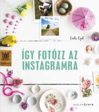 Így fotózz az Instagramra termékhez kapcsolódó kép