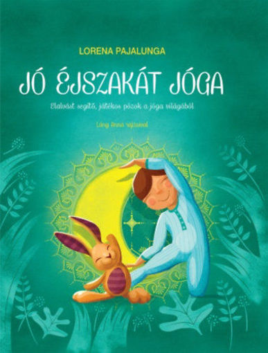 Jó éjszakát jóga - Elalvást segítő játékos pózok a jóga világából termékhez kapcsolódó kép