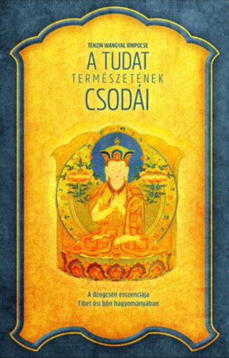 A tudat természetének csodái - A dzogcsen esszenciája Tibet ősi bön hagyományában termékhez kapcsolódó kép