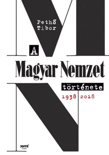 A Magyar Nemzet története 1938-2018 termékhez kapcsolódó kép