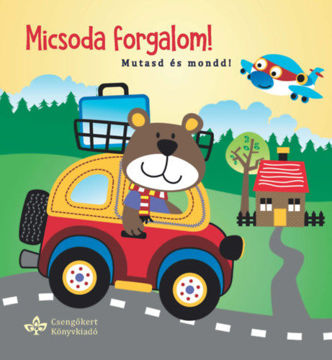Micsoda forgalom! - Mutasd és mond! termékhez kapcsolódó kép