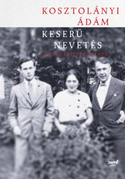 Keserű nevetés - Összegyűjtött írások termékhez kapcsolódó kép
