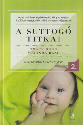 A suttogó titkai 2. - A kisgyermek nevelése termékhez kapcsolódó kép
