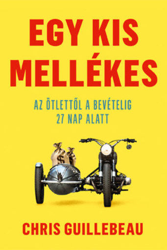 Egy kis mellékes - Az ötlettől a bevételig 27 nap alatt termékhez kapcsolódó kép