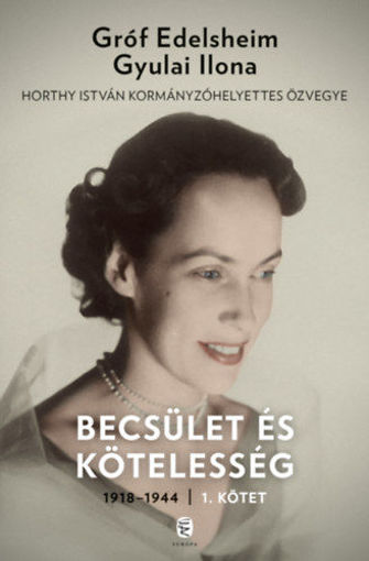 Becsület és kötelesség 1. - 1918-1944 termékhez kapcsolódó kép