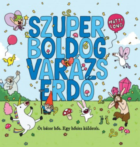 Szuper boldog varázserdő termékhez kapcsolódó kép