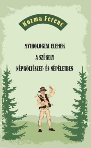 Mythologiai elemek a székely népköltészet- és népéletben termékhez kapcsolódó kép
