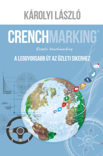 Crenchmarking - Kreatív benchmarking – A leggyorsabb út az üzleti sikerhez termékhez kapcsolódó kép