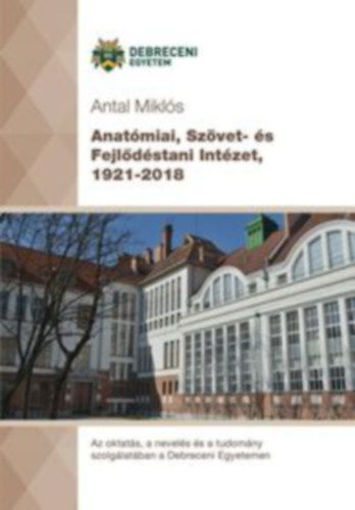 Anatómiai, Szövet- és Fejlődéstani Intézet, 1921-2018 termékhez kapcsolódó kép