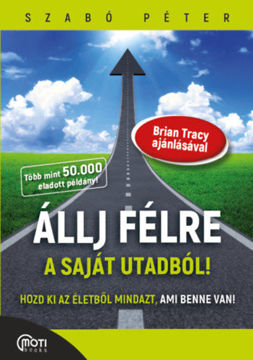 Állj félre a saját utadból! - Hozd ki az életedből mindazt, ami benne van! termékhez kapcsolódó kép
