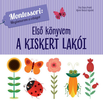 Első könyvem - A kiskert lakói - Montessori: megismerem a világot termékhez kapcsolódó kép