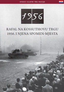 Rafal Na Kossuthovu Trgu 1956. I Njena Spomen-Mjesta termékhez kapcsolódó kép