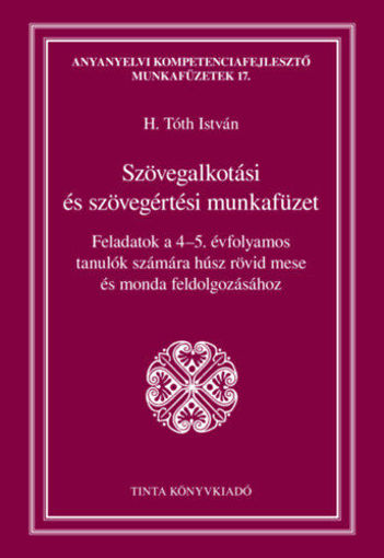 Szövegalkotási és szövegértési munkafüzet termékhez kapcsolódó kép