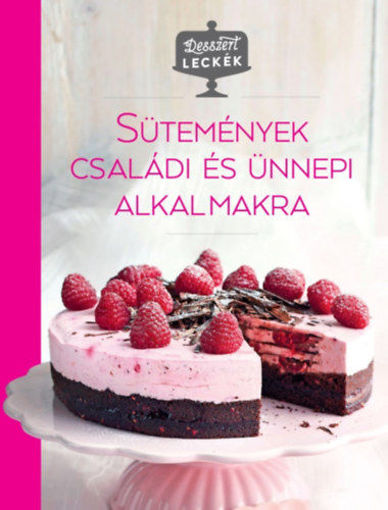 Desszertleckék - Sütemények családi és ünnepi alkalmakra termékhez kapcsolódó kép