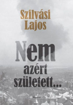 Nem azért született... termékhez kapcsolódó kép