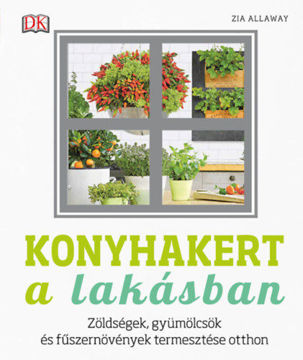 Konyhakert a lakásban - Zöldségek, gyümölcsök és fűszernövények termesztése otthon termékhez kapcsolódó kép