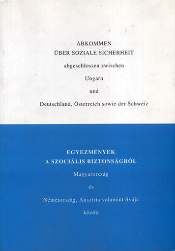 Egyezmények a szociális biztonságról Mo. és Németo., Ausztria ... termékhez kapcsolódó kép