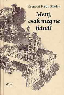 Menj, csak meg ne bánd! termékhez kapcsolódó kép