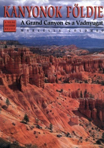 Kanyonok földje - A Grand Canyon és a Vadnyugat termékhez kapcsolódó kép