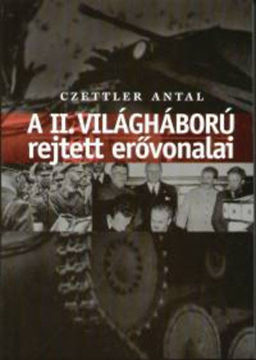 A II. világháború rejtett erővonalai termékhez kapcsolódó kép