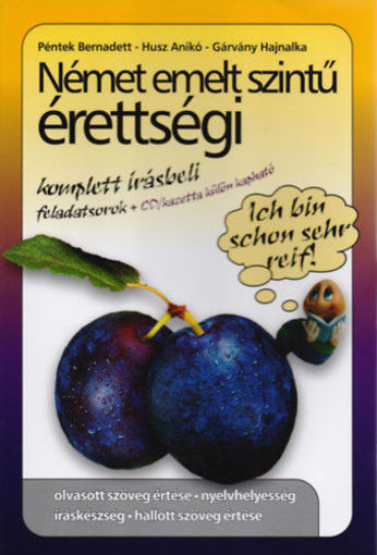 Német emelt szintű érettségi - Komplett írásbeli feladatsorok - CD/kazetta külön kapható termékhez kapcsolódó kép
