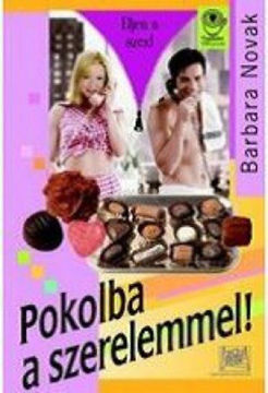 Pokolba a szerelemmel! - ÉLJEN A SZEX! termékhez kapcsolódó kép