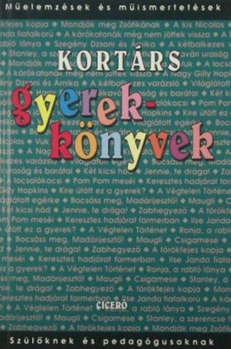 Kortárs gyerekkönyvek - Műelemzések és műismertetések termékhez kapcsolódó kép