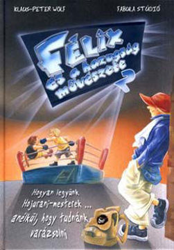 Félix és a hazugság művészete 2. termékhez kapcsolódó kép