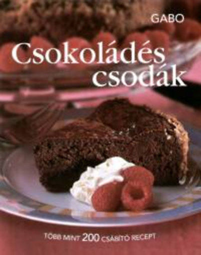 Csokoládés csodák - Több mint 200 csábító recept termékhez kapcsolódó kép