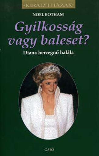 Gyilkosság vagy baleset?  - Diana hercegnő halála termékhez kapcsolódó kép
