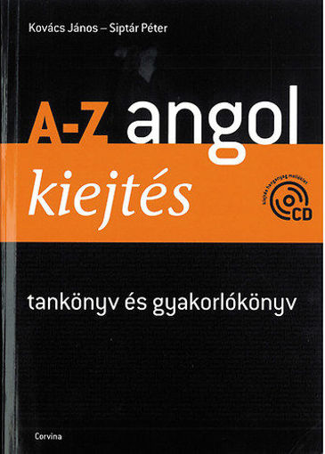 A-Z angol kiejtés - tankönyv és gyakorlókönyv - CD-vel termékhez kapcsolódó kép