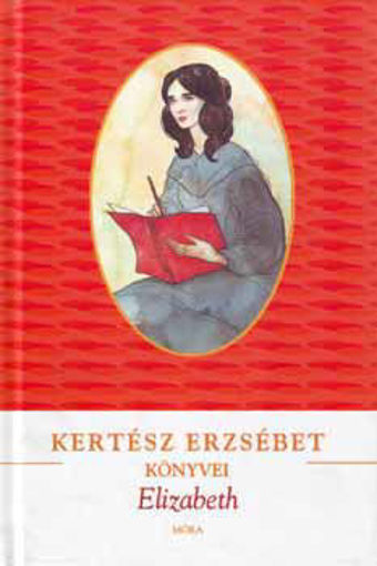 Elizabeth - Elizabeth Barrett-Browning életregénye termékhez kapcsolódó kép